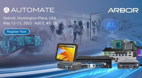 ARBOR Technology to Showcase Latest Automation Solutions at Automate 2025, Powering Machine Vision, AMR, and Smart Retail Applications